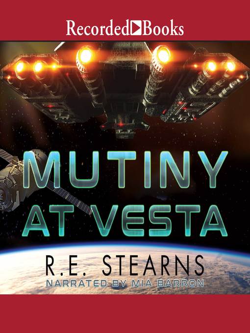 Title details for Mutiny at Vesta by R.E. Stearns - Available